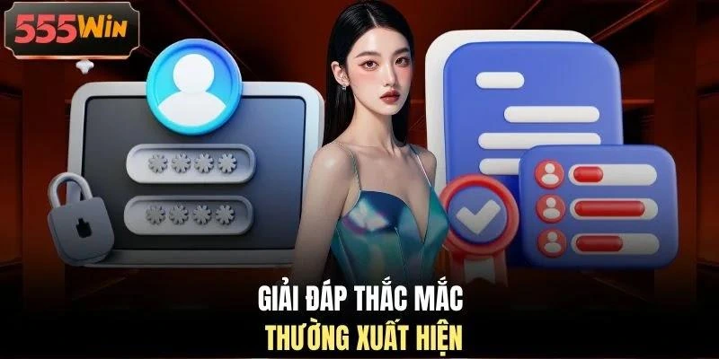 Giải đáp thắc mắc thường xuất hiện