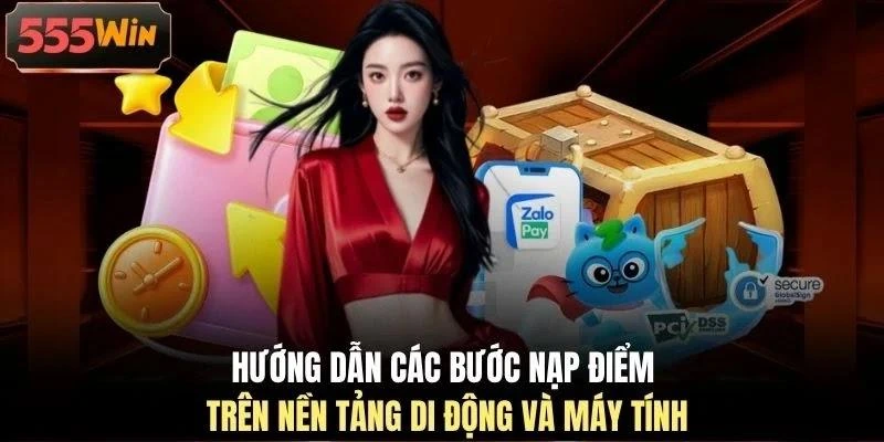 Hướng dẫn các bước nạp điểm trên nền tảng di động và máy tính